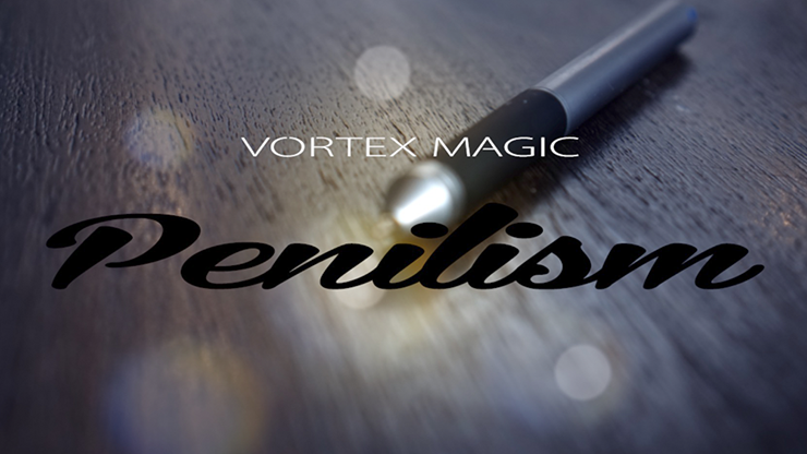 Vortex Magic präsentiert Penilismus (Gimmick und Online-Anleitung)